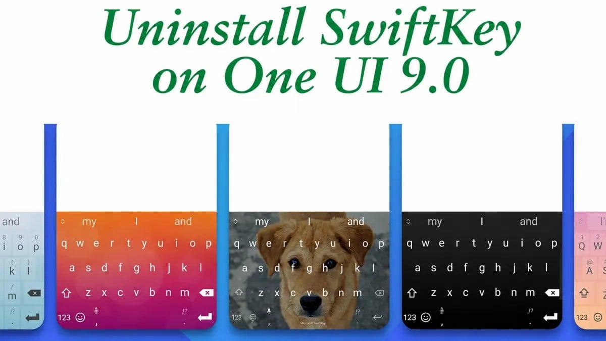 سامسونگ سرانجام امکان حذف کامل کیبورد SwiftKey را در One UI 9.0 فراهم کرد