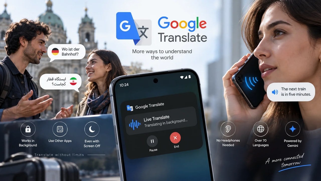 گوگل ترنسلیت کاربردیتر شد؛ ترجمه زنده حتی با صفحه خاموش ادامه پیدا میکند