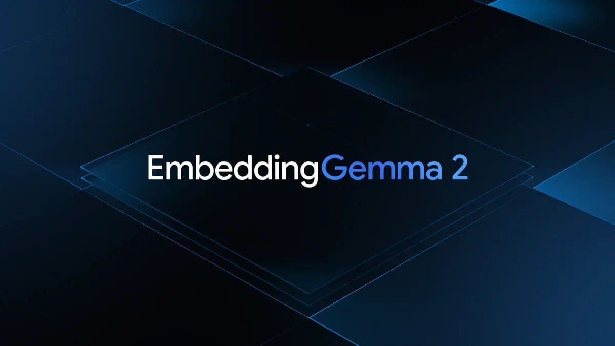 مدل EmbeddingGemma 2 گوگل معرفی شد؛ هوش مصنوعی چندوجهی با اجرای آفلاین و تنها ۱۹۱ مگابایت رم